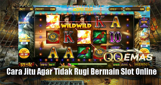 Cara Jitu Agar Tidak Rugi Bermain Slot Online