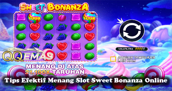 Tips Efektif Menang Slot Sweet Bonanza Online